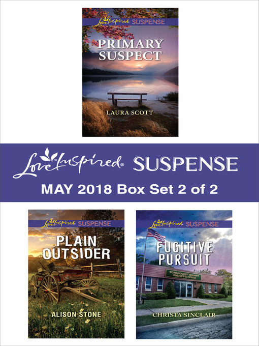 Title details for Harlequin Love Inspired Suspense May 2018--Box Set 2 of 2 by Laura Scott - Available